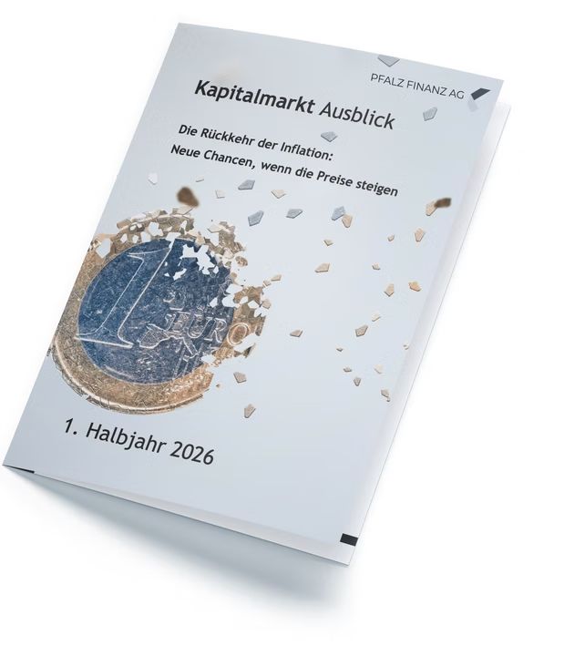 Kapitalmarkt Ausblick – Pfalz Finanz AG